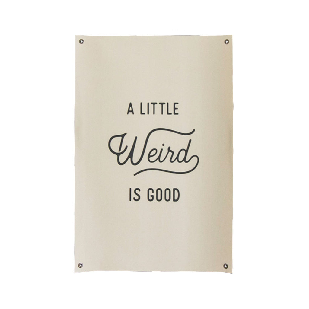 A Little Weird | Canvas Banner