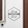 Hexagon Door Greetings - Welcome to Our Home Modern Rustic Word Art