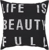 Surya Typography Life is Beauty ST-082 Pillow 18 X 18 X 4 Poly filled